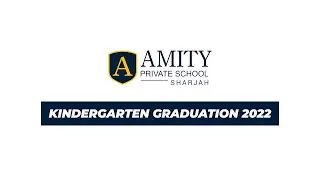Amity Private School - Kindergarten Graduation 2022