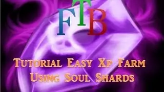FTB Tutorial  Easy Xp Farm Using Soul Shard's