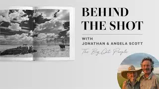 Behind the Shot with Photographers Jonathan & Angela Scott | Photographs from 'Sacred Nature 2'