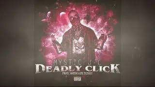 Mystic J-C | Deadly Click (Prod. SHINIGAMI TENSHI)