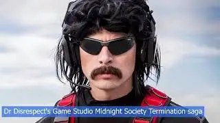 Dr Disrespect's Game Studio Midnight Society Amid Termination