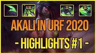 AKALI IN URF - BEST CHAMPION? - HIGHLIGHTS #1 - League of Legends - URF 2020 Gameplay Montage