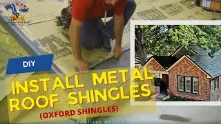 DIY - How To Install Metal Roof Shingles (Oxford Shingles) - American Metal Roofs