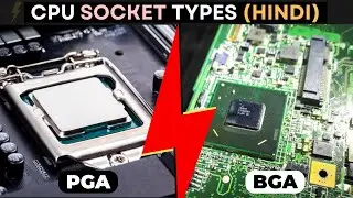 What is BGA AND PGA Socket Types | Meaning, Use, Upgradability (Hindi) | Techie Ajit