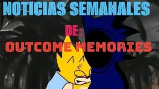 Noticias semanales de outcome memories 