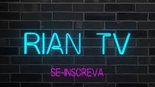 Intro do Canal! [Rian TV]