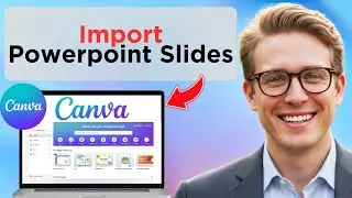Как импортировать слайды PowerPoint в Canva без потери форматирования. Учебное пособие по Canva (...