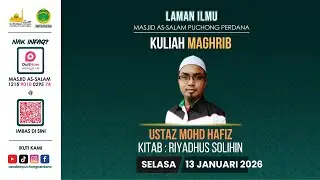 KULIYYAH MAGHRIB MAPP 13 JANUARI 2026 | RIYADHUS SOLIHIN