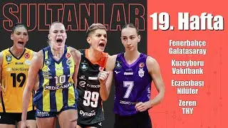 Canlı | Sultanlar Ligi 19. Hafta Galatasaray-Fenerbah&ccedil;e,Kboru-Vakıfbank,Eczacıbaşı-Nil&uuml;fer,Zeren-THY