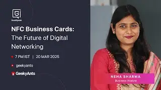 NFC Business Cards: The Future of Digital Networking | Neha Sharma | GeekSpeak | GeekyAnts