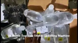 IV Bottle Sticker Labelling Machine, IV Bag Sticker Labelling Machine, Top Side Sticker Labeller