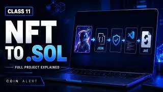 How to Build an NFT Project From Zero to .SOL File | Complete Workflow Explained | Class 11