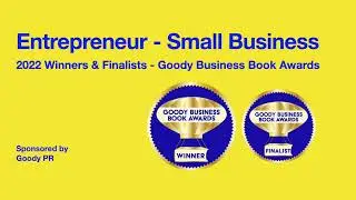 Entrepreneur &ndash; Small Business Winners - 2022 Goody Business Book Awards