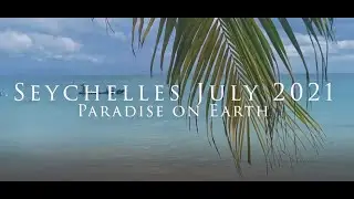 Seychelles July 2021 (Mahe, Praslin, La Digue, Moyenne)
