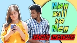 Men will be Men Gone Wrong | Latest Funny Video 2019 | TubbyD