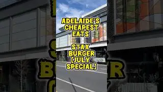 Adelaide&rsquo;s Cheapest Eats - Stax Burger