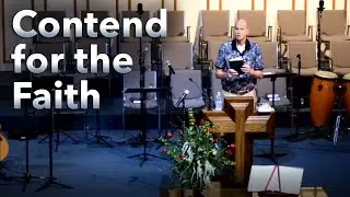 Contend for the Faith