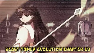 Dimensional Rift ™ Beast Tamer Evolution Chapter 19