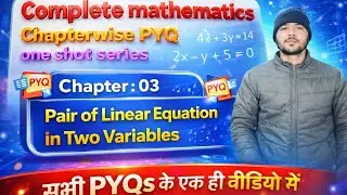 CBSE Maths Chapter 3 Full PYQ One Shot 💥 | Pair of Linear Equations