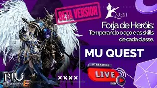MU Quest - Forja de Her&oacute;is: Temperando o a&ccedil;o e as skills de cada classe - ADM Gessica