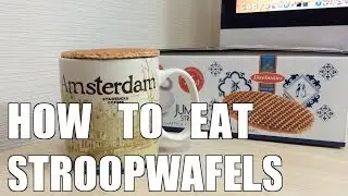 How to eat stroopwafels