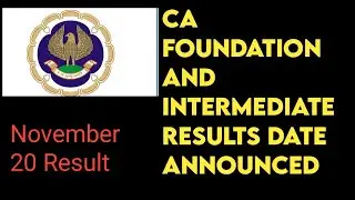 CA Foundation and Intermediate Results date Announced |ICAI | Exam Result | November 2020