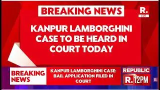 Kanpur Lamborghini Case LIVE: Court To Hear Accused Shivam's Bail Plea Along With Car Release