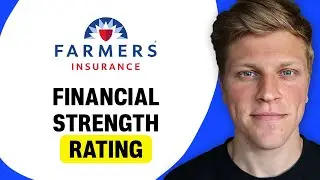 Farmers Insurance Financial Strength Rating