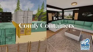 🏠 House Flipper 2 - Comfy Containers (custom job)