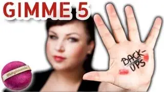 GIMME 5 Beauty Backups - Kosmetik auf Reserve - MAGIMANIA am Donnerstag