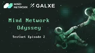 Mind Network Odyssey I Testnet Episode 2 | Restake | Bridge | Transfer  | Galxe | Mind Network