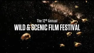 Wild & Scenic Film Festival Intro/Trailer - 2014