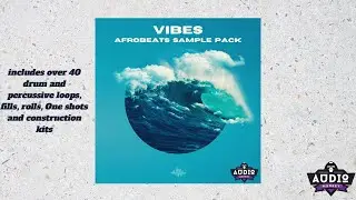 FREE DOWNLOAD| Afrobeat Loop Kit/Sample pack (50+ Royalty Free Loops/Samples) - 