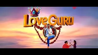 LOVE GURU |Telugu Film | Sathya | Vamshi | Shiva Saketh | Tishaun | Triloka Studios | @CineLinx855