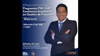 Webinar: Programas PMI-GAC: Excelencia Acad&eacute;mica en Gesti&oacute;n de Proyectos