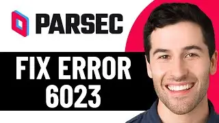 HOW TO FIX PARSEC ERROR 6023 (EASY FIX 2026)