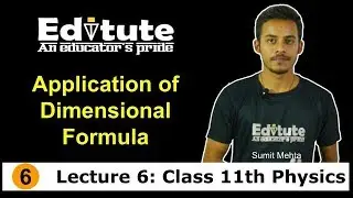 Application of Dimensional Formula - (Lecture 6: Class 11th Physics)