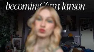 Becoming Zara Larsson !!