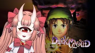 「 Vtuber 」Matatakin' it Easy~ || Dark Cloud