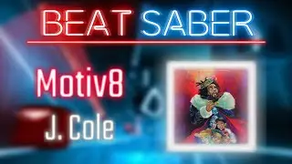 Beat Saber | J. Cole - Motiv8 (Original Map)