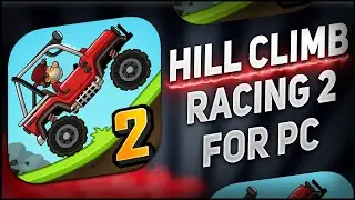 ⚙️How To Install & Hill Climb Racing 2💛For PC/Laptop & Update+Tutorial ✅ [2025]