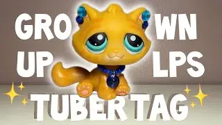 The Grown-Up LPSTuber Tag | TGC Films