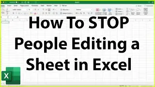 How To Protect a Sheet In Excel - Stop People From Editing a Sheet