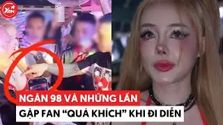 Ng&acirc;n 98 v&agrave; những lần gặp fan 