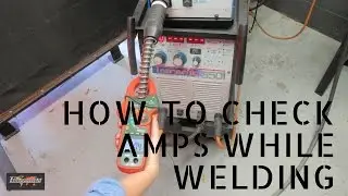Clamp meter - How to check Amps while welding