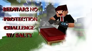NO BED PROTECTION CHALLENGE! | Minecraft Bedwars w/salt