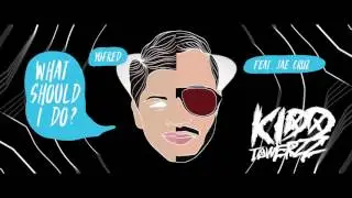 YoFred- What Should I Do? feat. Jae Cruz 'Kidd Towerzz' Remix