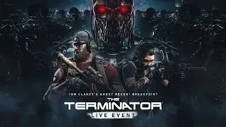 The Terminator Ghost Recon Breakpoint tom clancy&rsquo;s T-800 live event