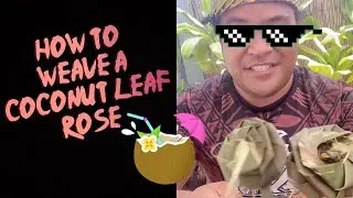 How to weave coconut leaves into a rose flower! (EASY)