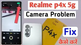  Realme p4x 5g camera setting / Realme p4x 5g camera setting reset/realme camera problem fix kaise 